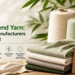 Bamboo Blend Yarn: Why Textile Manufacturers Are Exploring It