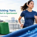 Moisture-Wicking Yarn: Improving Comfort in Sportswear