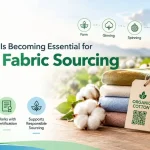 Why Traceability Is Becoming Essential for Organic Fabric Sourcing in 2026